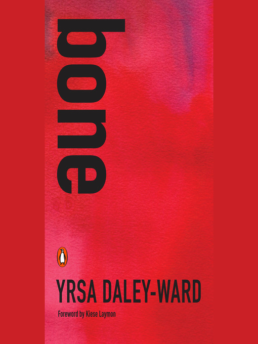 Title details for bone by Yrsa Daley-Ward - Available